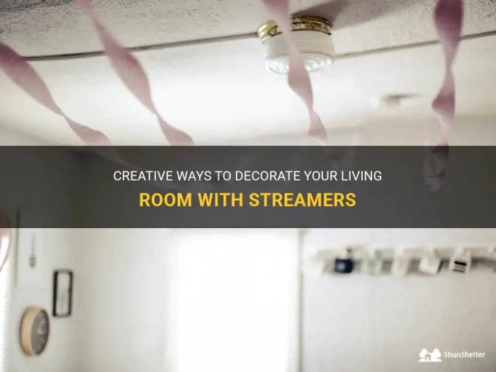 How to decorate your living room with streamers